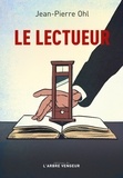 Jean-Pierre Ohl - Le Lectueur.