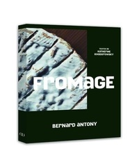 Bernard Antony et Katherine Khodorowsky - Fromage.