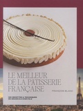 François Blanc - Le meilleur de la pâtisserie française.