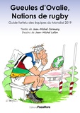 Jean-Michel Cormary et Jean-Michel Lafon - Gueules d'Ovalie, Nations de rugby - Guide farfelu des équipes du Mondial 2019.