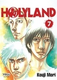 Kouji Mori - Holyland 7 : Holyland - Tome 7.