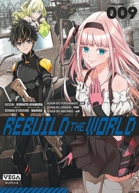 Kirihito Ayamura et  Nahuse - Rebuild the World 9 : Rebuild the world - Tome 9.