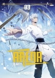  Le Chef Otaku et  Clarity - Arena Tome 3 : .