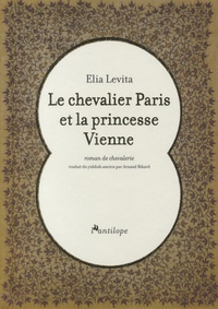 Elia Levita - Le chevalier Paris et la princesse Vienne.