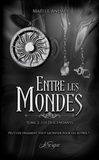 Maëlle Andals et Feather Wenlock - Entre les mondes - Tome 2, Les Descendants.