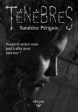 Sandrine Périgois - Ténèbres - Offert : la nouvelle Rouge coquelicot.