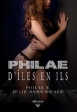 Sée julie-anne De et Philae B - Philae - D'îles en ils.