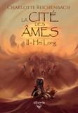 Charlotte Reichenbach - La cité des âmes Tome 2 : Hei long.