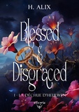 Alix H. - Blessed and disgraced - 1 - la dechue d'heulwen..