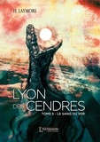 H. Laymore - Lyon des Cendres Tome 5 : Le Sang du Ver.