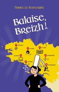 Yannick Le Kerploudec - Balaise, Breizh !.