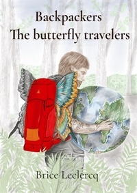 Brice Leclercq - Backpackers - The Butterfly Travelers.