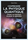 Charles Olivero - Comprendre la physique quantique.