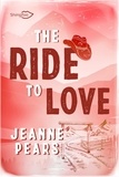 Jeanne Pears - The ride to love.