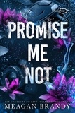 Meagan Brandy - Promise me not.