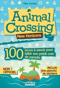 Filipe Canelas - Animal Crossing, New Horizons - 100 trucs à savoir pour bâtir son petit coin de paradis.