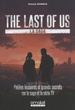 Vincent Jourdaa - The Last of Us - Petites histoires et grands secrets sur la saga et la série TV.