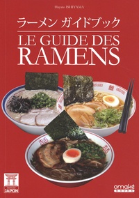 Hayato Ishiyama - Le Guide des Ramens.