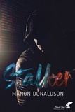 Manon Donaldson - Stalker.