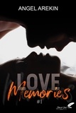 Angel Arekin - Love Memories Tome 1 : .