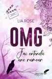 Lia Rose - Oh my god : j'ai entendu une rumeur.