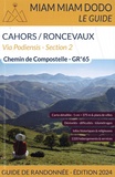 Lauriane Clouteau et Jacques Clouteau - Chemin de Compostelle de Cahors à Saint-Jean-Pied-de-Port + traversée des Pyrénées jusqu'à Roncevaux - (GR 65) Section 2.