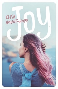Elisa Houot-Hope - Joy.