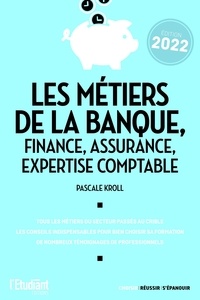 Pascale Kroll - Les métiers de la banque, finance, assurance, expertise comptable.