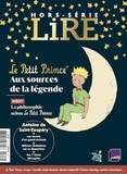  Lire - Lire Hors-série : Le Petit Prince - Aux sources de la légende.