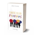 Gisèle Foucher - L'amitié selon Friends.