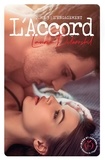 Laurie Delarosbil - L'accord Tome 3 : L'engagement.