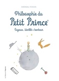 Gwendal Fossois - Philosophie du Petit Prince - Sagesse, identité et bonheur.