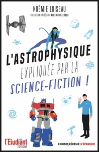 Noémie Loiseau - L'astrophysique expliquée par la science-fiction.