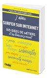 Jean-Michel Ouillon - J'aime surfer sur Internet - 152 idées de métiers.