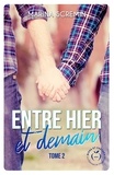 Marina Scremin - Entre hier et demain Tome 2 : .