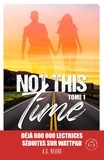 A.G. Nevro - Not this time Tome 1 : .