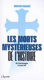  Docteur Cabanès - Les morts mystérieuses de l'Histoire.