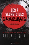 Sabine Duhamel - Les 7 secrets des samouraïs.