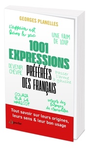 Georges Planelles - Les 1 001 expressions préférées des français.