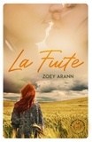 Zoey Arann - La fuite.
