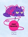 Jacob Grant - Chat tricote !.