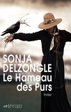 Sonja Delzongle - Le Hameau des Purs.