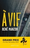 René Manzor - A vif.
