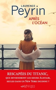Laurence Peyrin - Après l'océan.