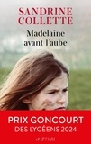 Sandrine Collette - Madelaine avant l'aube.