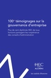  Hec Paris Alumni - 100+ témoignages sur la gouvernance d'entreprise - Plus de cent diplômés HEC de tous horizons partagent leur expérience des conseils d'administration.