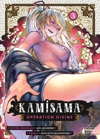 Aoi Akashiro et  Hangetsubansonsho - Kamisama - Opération divine Tome 3 : .