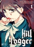 Keita Sugahara et Natsumi Inoue - Kill Logger Tome 1 : .