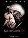 Vicente Cifuentes - Murdervale Tome 2 : Le pacte maudit.