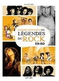 Alex Bochard - Histoires incroyables Légendes du rock en BD.